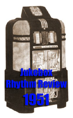 1951: Jukebox Rhythm Review, Pt. 1